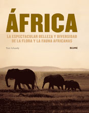  ÁFRICA. LA ESPECTACULAR BELLEZA Y DIVERSIDAD DE LA FLORA Y LA FAUNA AFRICANAS 1