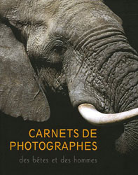 CARNETS DE PHOTOGRAPHES DES BÊTES ET DES HOMES 1