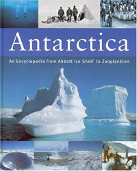 ANTARCTICA. AN ENCYCLOPEDIA FROM ABBOT ICE TO ZOOPLANKTON