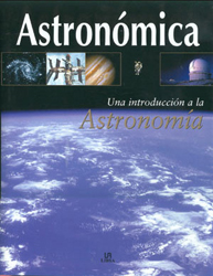 ASTRONÓMICA. UNA INTRODUCCIÓN A LA ASTRONOMÍA 1