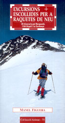 EXCURSIONS ESCOLLIDES PER A RAQUETES DE NEU. 20 ITINERARIS PEL BERGUEDÀ, L'ALT URGELL I LA CERDANYA 1