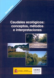 CAUDALES ECOLÓGICOS: CONCEPTOS, MÉTODOS E INTERPRETACIONES 1