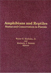 AMPHIBIANS AND REPTILES: STATUS AND CONSERVATION IN FLORIDA 1