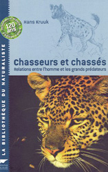 CHASSEURS ET CHASSÉS. RELATIONS ENTRE L'HOMME ET LES GRANDS PRÉDATEURS 1
