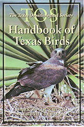 THE TOS HANDBOOK OF TEXAS BIRDS