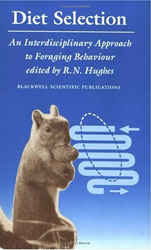 DIET SELECTION. AN INTERDISCIPLINARY APPROACH TO FORAGING BEHAVIOUR 1