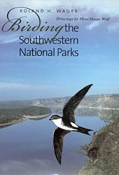BIRDING THE SOUTHWESTERN NATIONAL PARKS 1