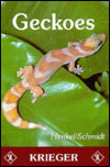 GECKOES: BIOLOGY, HUSBANDRY AND REPRODUCTION