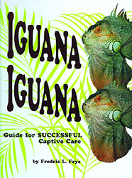 IGUANA IGUANA: GUIDE FOR SUCESSFUL CAPTIVE CARE