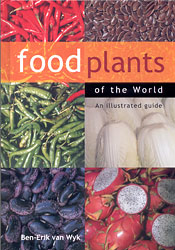 FOOD PLANTS OF THE WORLD. AN ILLUSTRATED GUIDE 1