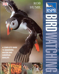 RSPB BIRDWATCHING  A COMPLETE GUIDE TO OBSERVING BRITISH AND EUROPEAN BIRDLIFE 1