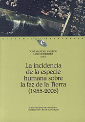 LA INCIDENCIA DE LA ESPECIE HUMANA SOBRE LA FAZ  DE LA TIERRA (1955-2005) 1
