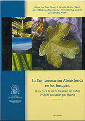 LA CONTAMINACIÓN ATMOSFÉRICA EN LOS BOSQUES: GUÍA PARA LA IDENTIFICACIÓN DE DAÑOS VISIBLES CAUSADOS POR OZONO 1