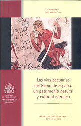 LAS VÍAS PECUARIAS DEL REINO DE ESPAÑA: UN PATRIMONIO NATURAL Y CULTURAL EUROPEO 1