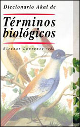 DICCIONARIO AKAL DE TÉRMINOS BIOLÓGICOS 1