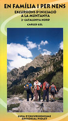EN FAMÍLIA I PER NENS. EXCURSIONS D'INICIACIÓ A LA MUNTANYA. 2- CATALUNYA NORD 1