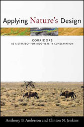 APPLYING NATURE'S CORRIDORS DESIGN. CORRIDORS AS A STRATEGY FOR BIODIVERSITY CONSERVATION 1