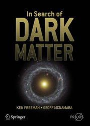 IN SEARCH OF DARK MATTER