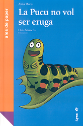 ALES DE PAPER. LA PUCU NO VOL SER ERUGA 1