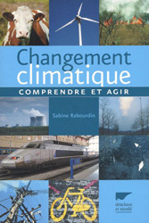 CHANGEMENT CLIMATIQUE COMPRENDRE ET AGIR 1