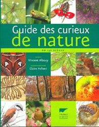 GUIDE DES CURIEUX DE NATURE... EN 150 SCÈNES 1