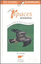 GUIDE DES RAPACES DIURNES EUROPE, AFRIQUE DU NORD ET MOYEN-ORIENT 1