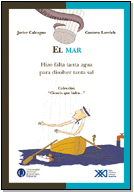 EL MAR. HIZO FALTA TANTA AGUA PARA DISOLVER TANTA SAL