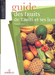 GUIDE DES FRUITS DE TAHITI ET SES ÎLES 1
