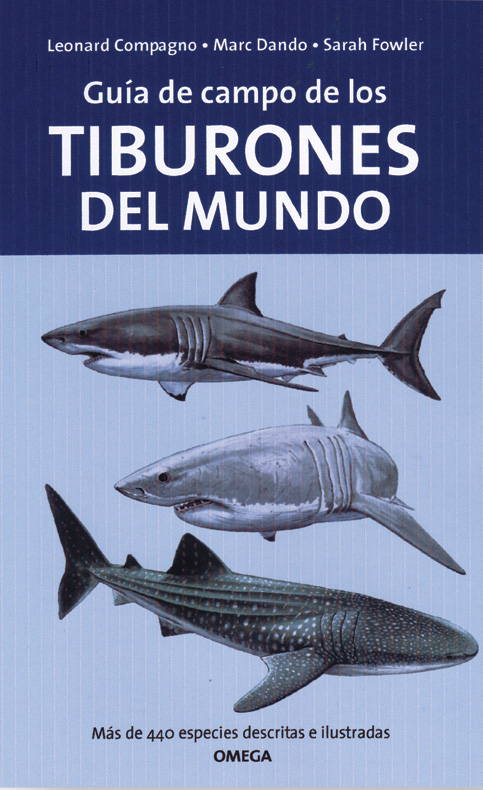 GUÍA DE CAMPO DE LOS TIBURONES DEL MUNDO