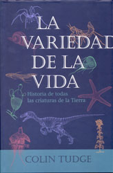 LA VARIEDAD DE LA VIDA. HISTORIA DE TODAS LAS CRIATURAS DE LA TIERRA