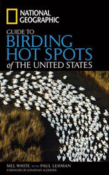 GUIDE TO BIRDING HOT SPOTS OF THE UNITED STATES