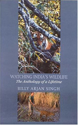WATCHING INDIA'S WILDLIFE. THE ANTHOLOGY OF A LIFETIME 1