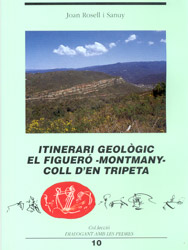 ITINERARI GEOLÒGIC EL FIGUERÓ - MONTMANY - COLL D'EN TRIPETA