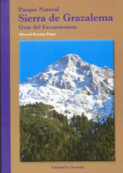PARQUE NATURAL SIERRA DE GRAZALEMA. GUÍA DEL EXCURSIONISTA 1