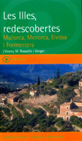 LES ILLES, REDESCOBERTES: MALLORCA, MENORCA, EIVISSA I FORMENTERA 1