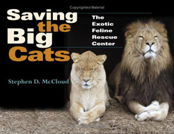 SAVING THE BIG CATS. THE EXOTIC FELINE RESCUE CENTER