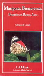 MARIPOSAS BONAERENSES. BUTTERFLIES OF BUENOS AIRES