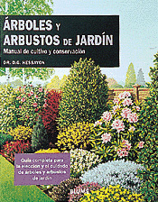 ÁRBOLES Y ARBUSTOS DE JARDÍN. MANUAL DE CULTIVO Y CONSERVACIÓN 1