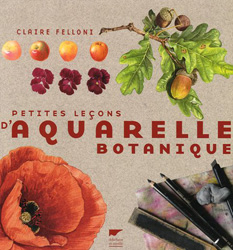 PETITES LEÇONS D'AQUARELLE BOTANIQUE 1