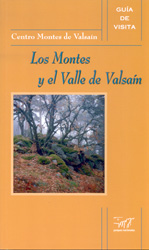 GUÍA DE VISITA. CENTRO MONTES DE VALSAÍN. LOS MONTES Y EL VALLE DE VALSAÍN 1