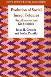 EVOLUTION OF SOCIAL INSECT COLONIES SEX ALLOCATION AND KIN SELECTION 1