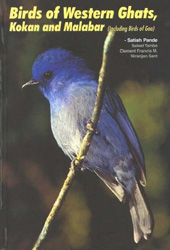 BIRDS OF WESTERN GHATS, KOKAN AND MALABAR (INCLUDING BIRDS OF GOA)