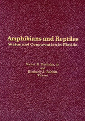 AMPHIBIANS AND REPTILES. STATUS AND CONSERVATION IN FLORIDA IN FLORIDA