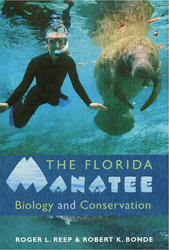THE FLORIDA MANATEE: BIOLOGY AND CONSERVATION