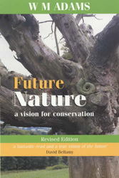 FUTURE NATURE. A VISION FOR CONSERVATION