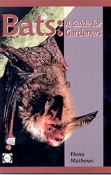 BATS: A GUIDE FOR GARDENERS