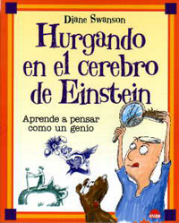 HURGANDO EN EL CEREBRO DE EINSTEIN, APRENDE A  PENSAR COMO UN GENIO 1
