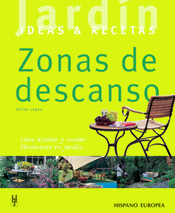 ZONAS DE DESCANSO. CÓMO DISEÑAR Y CUIDAR FÁCILMENTE TU JARDÍN 1