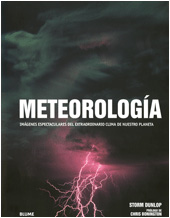 METEOROLOGÍA. IMÁGENES ESPECTACULARES DEL EXTRAORDINARIO CLIMA DE NUESTRO PLANETA 1
