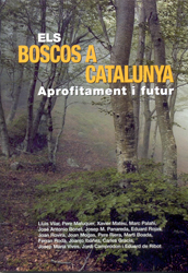 ELS BOSCOS A CATALUNYA. APROFITAMENT I FUTUR 1